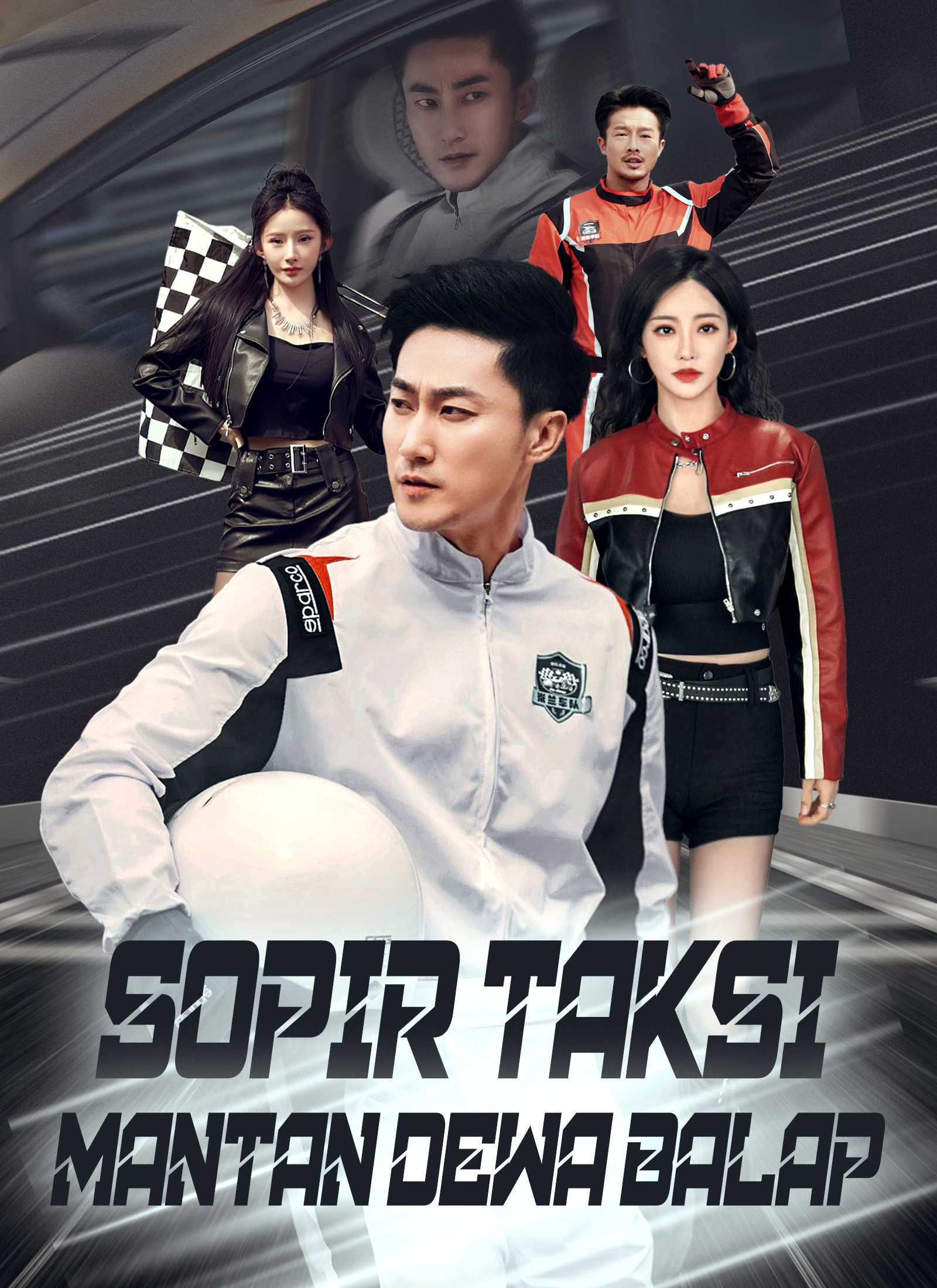 Drama China Sopir Taksi Mantan Dewa Balap sub Indo - poster
