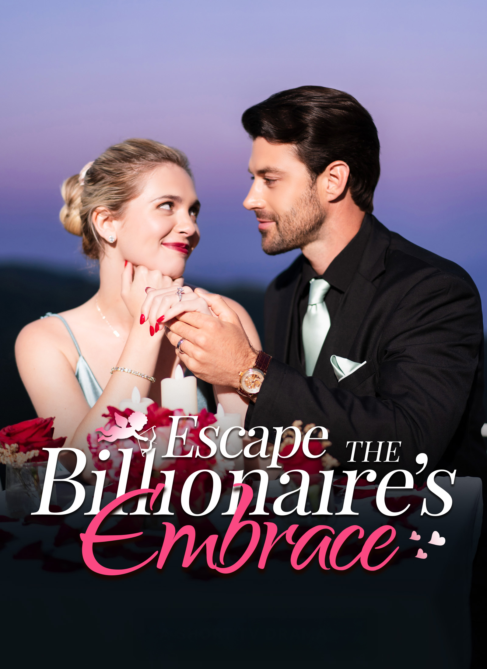 Escape the Billionaire’s Embrace Escape the Billionaire’s Embrace Chinese drama poster - ShortMax