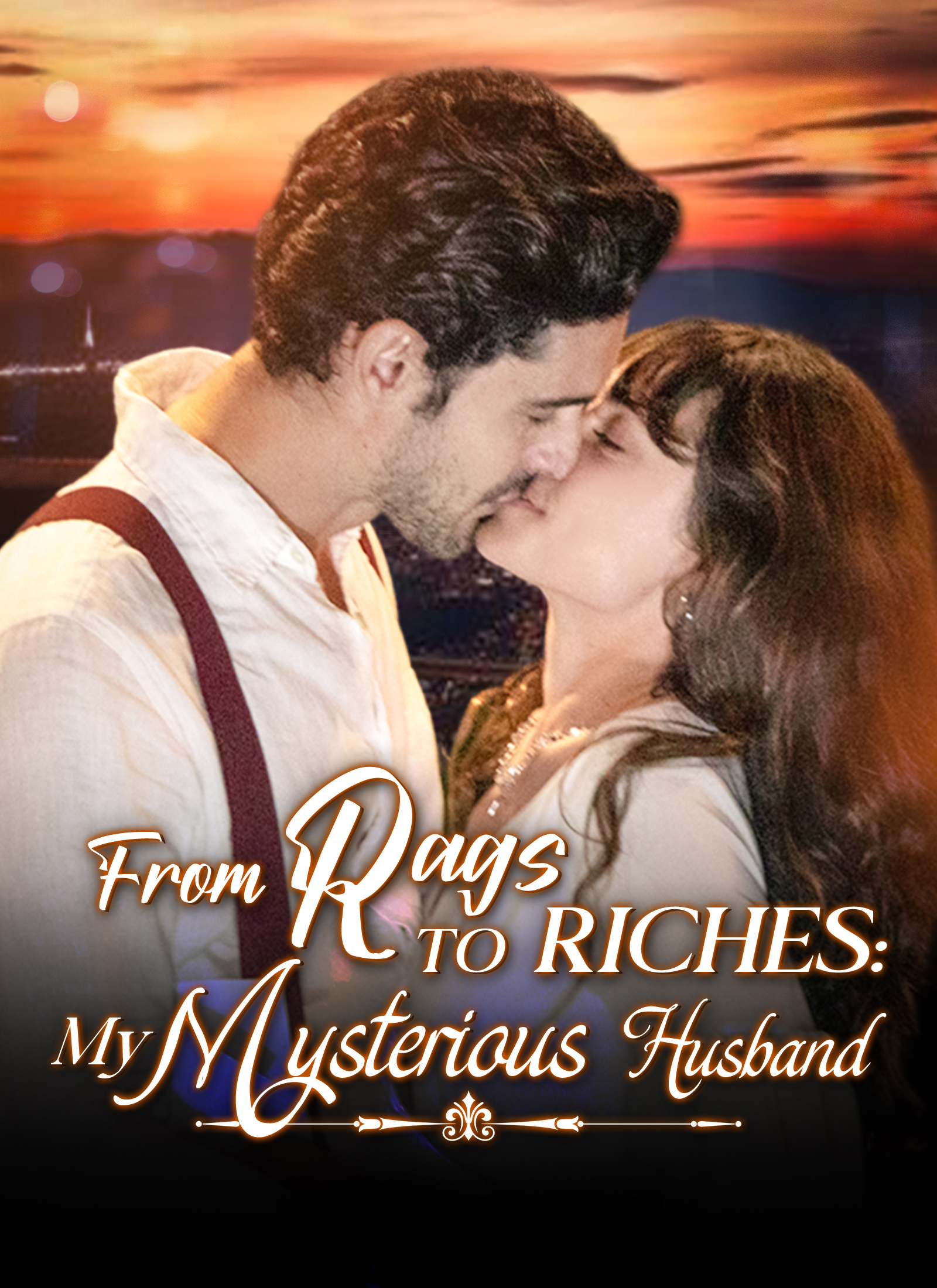 Chinese Drama From Rags to Riches: My Mysterious Husband with subtitles - poster