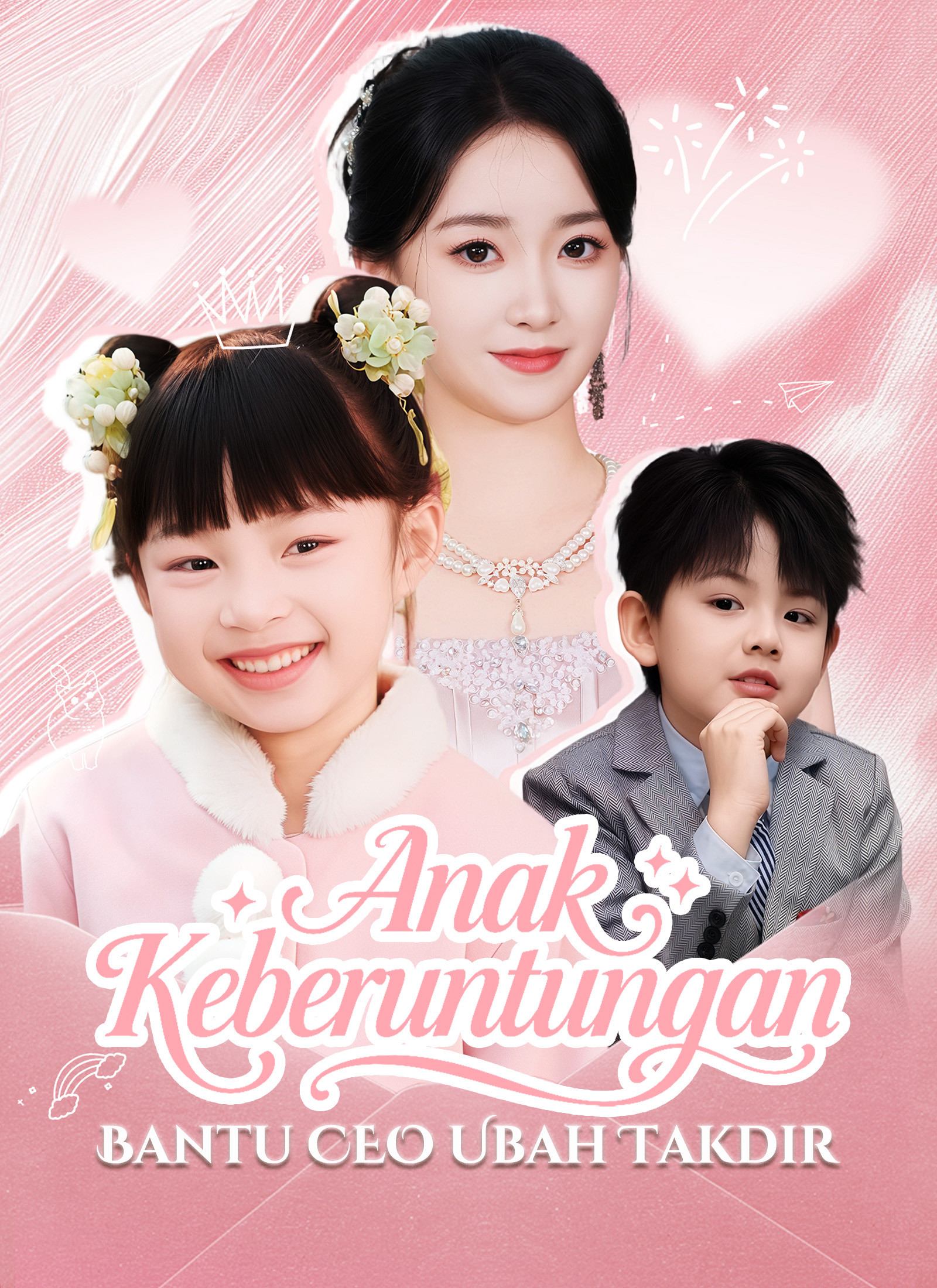Drama China Anak Keberuntungan, Bantu CEO Ubah Takdir sub Indo - poster