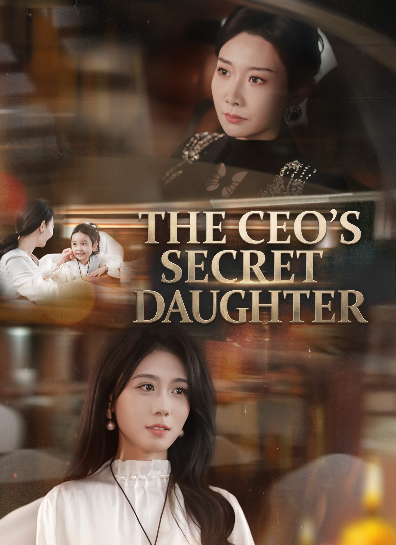Chinese Drama The CEO's Secret Daughter with subtitles - poster