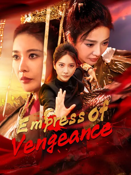 (Dubbed) Empress of Vengeance (Dubbed) Empress of Vengeance Chinese drama poster - NetShort