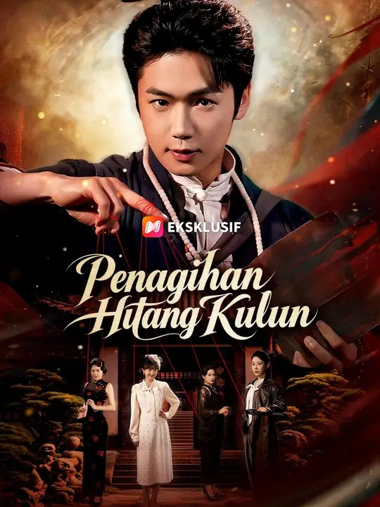 (Sulih suara) Penagihan Hutang Kulun Drama China (Sulih suara) Penagihan Hutang Kulun sub Indo - poster NetShort