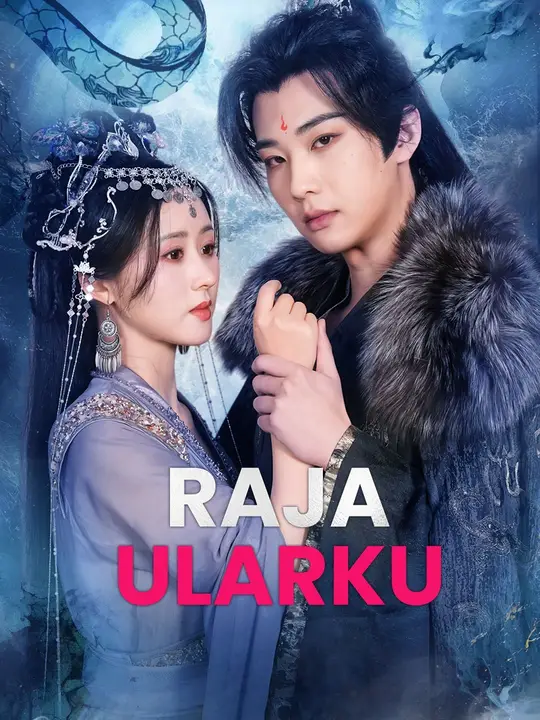 (Sulih suara)Raja Ularku Drama China (Sulih suara)Raja Ularku sub Indo - poster