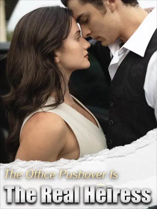 The Office Pushover Is The Real Heiress The Office Pushover Is The Real Heiress Chinese drama poster - NetShort