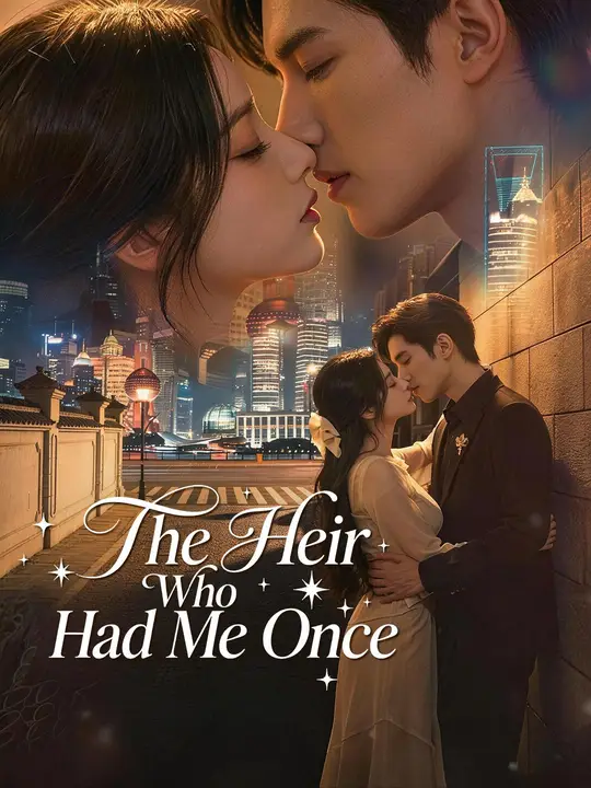 (Dubbed) The Heir Who Had Me Once Chinese Drama (Dubbed) The Heir Who Had Me Once with subtitles - poster