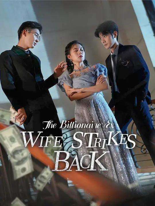 The Billionaire Ex-Wife Strikes Back Drama China The Billionaire Ex-Wife Strikes Back sub Indo - poster NetShort