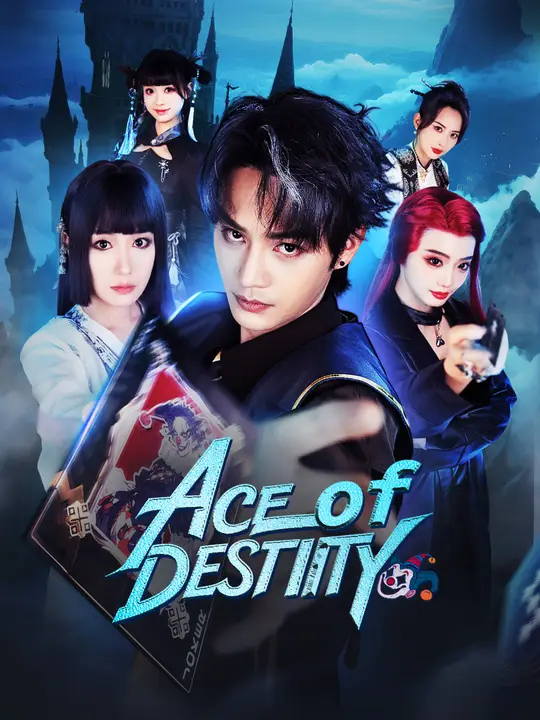 Ace of Destiny Ace of Destiny Chinese drama poster - NetShort