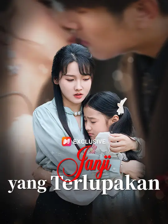 Janji yang Terlupakan Drama China Janji yang Terlupakan sub Indo - poster NetShort