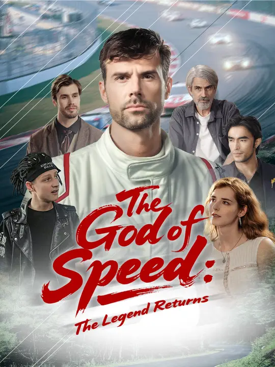 The God of Speed: The Legend Returns Drama China The God of Speed: The Legend Returns sub Indo - poster NetShort