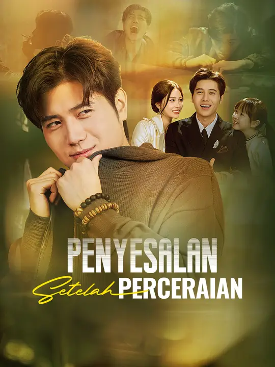 Penyesalan Setelah Perceraian Drama China Penyesalan Setelah Perceraian sub Indo - poster NetShort