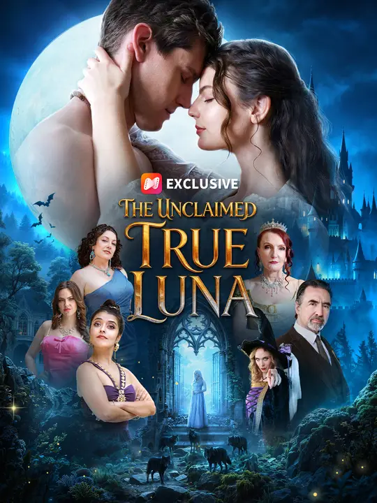 The Unclaimed True Luna The Unclaimed True Luna Chinese drama poster - NetShort