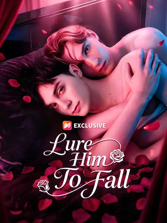 Lure Him to Fall Chinese Drama Lure Him to Fall with subtitles - poster