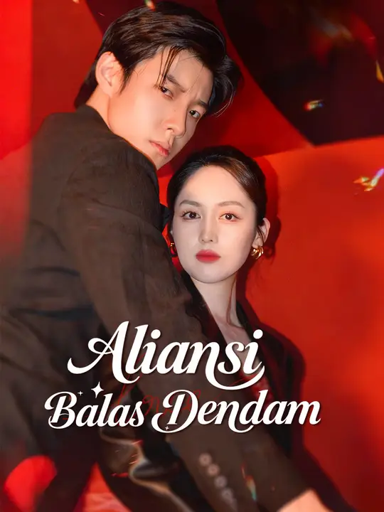 Aliansi Balas Dendam Drama China Aliansi Balas Dendam sub Indo - poster NetShort