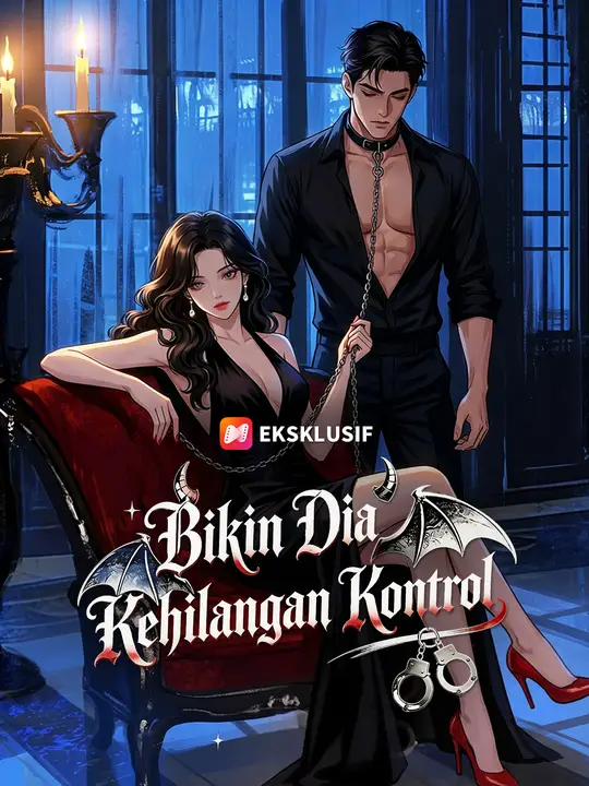 Bikin Dia Kehilangan Kontrol Drama China Bikin Dia Kehilangan Kontrol sub Indo - poster