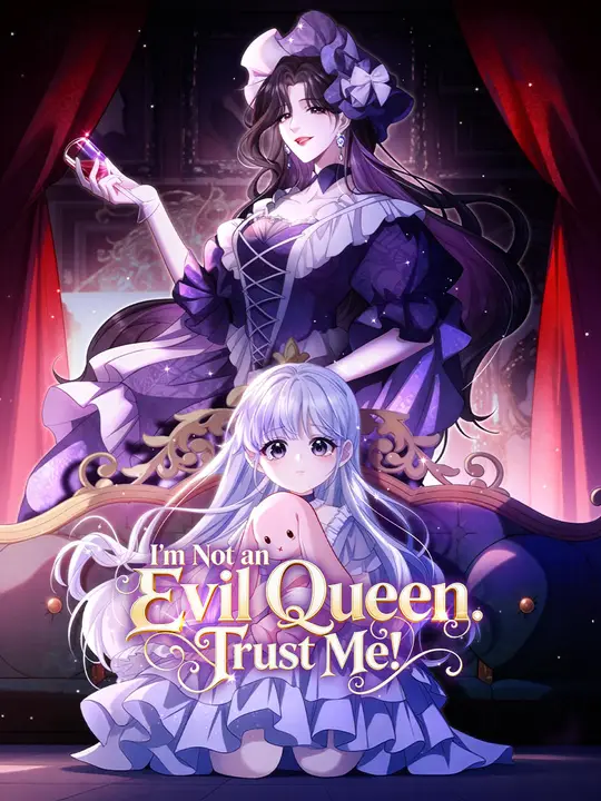 I'm Not an Evil Queen. Trust Me! Chinese Drama I'm Not an Evil Queen. Trust Me! with subtitles - poster