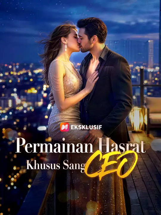 Permainan Hasrat Khusus Sang CEO Drama China Permainan Hasrat Khusus Sang CEO sub Indo - poster NetShort