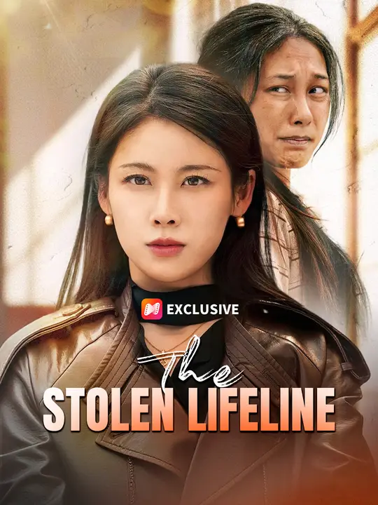 The Stolen Lifeline The Stolen Lifeline Chinese drama poster - NetShort