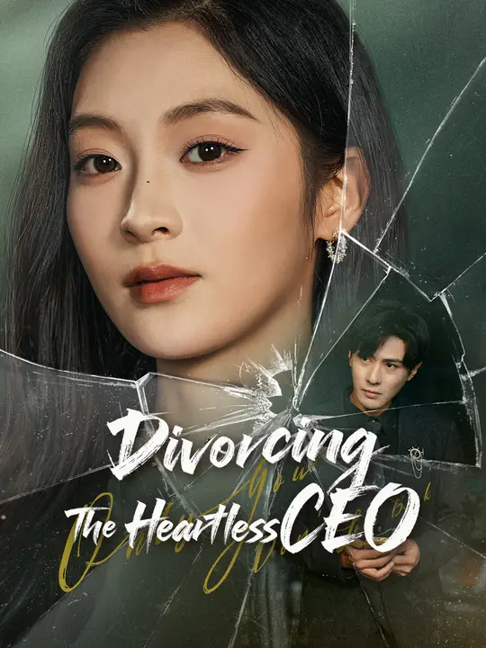 Divorcing The Heartless CEO Chinese Drama Divorcing The Heartless CEO with subtitles - poster