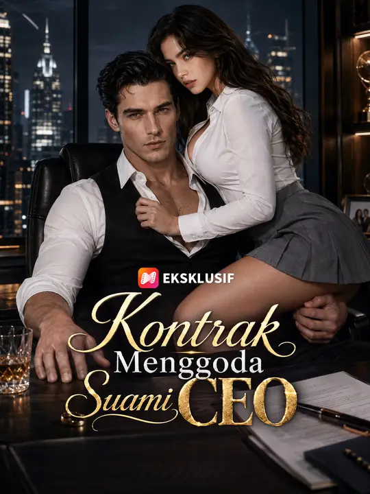 Kontrak Menggoda Suami CEO Drama China Kontrak Menggoda Suami CEO sub Indo - poster NetShort