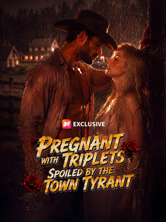 Pregnant with Triplets, Spoiled by the Town Tyrant Chinese Drama Pregnant with Triplets, Spoiled by the Town Tyrant with subtitles - poster